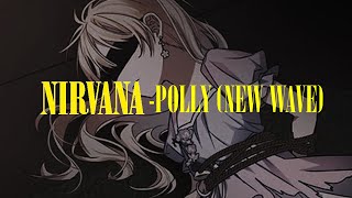 PollyNew wave  Nirvana sub español [upl. by Bartholomeo]