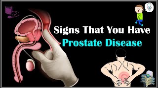 Signs That You Have Prostate Disease Warning Signs Of Prostate Disease Cancer [upl. by Adaran]