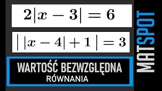 Równania z wartością bezwzględną [upl. by Aihsal824]