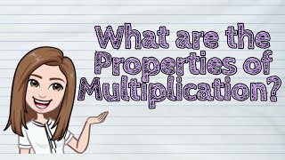 MATH What are the Properties of Multiplication  iQuestionPH [upl. by Legnaleugim]