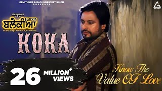 Koka  Karamjit Anmol  Dev Kharoud  Ihana Dhillon  Blackia  Punjabi Movie Song [upl. by Acsot]