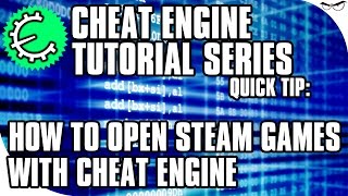 Cheat Engine 65 Tutorial Quick Tip How to Open Steam Games with Cheat Engine [upl. by Refannej]