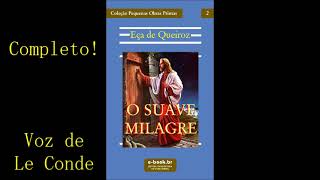 Eça de Queiroz • O Suave Milagre  Conto [upl. by Lust904]