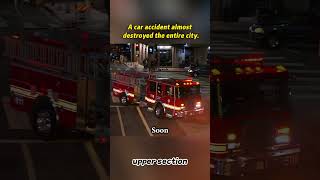 A car accident almost destroyed the entire city，A tribute to the great firefighters [upl. by Asoramla]