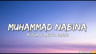 Muhammad Nabinaa Ayisha Abdul BasithNaat lyrics [upl. by Eilrak]