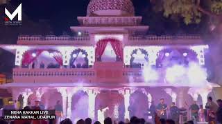 Neha Kakkar Live  Zenana Mahal Udaipur  Mega Sound India [upl. by Pinto]