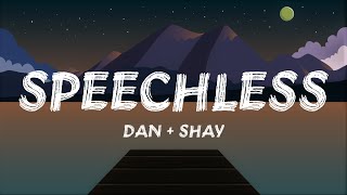 Dan  Shay  Speechless Lyrics [upl. by Nicolea]