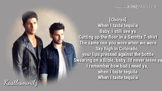 Dan and Shay  Tequila Lyrics [upl. by Gerius]