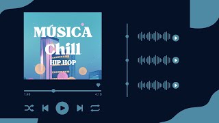 MÚSICA CHILL HIP HOP RELAJANTE PARA ALIVIAR EL ESTRES Y LA ANSIEDAD RELAJARSE Y DORMIR [upl. by Guevara]