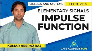 Signals and Systems  Module 1  Elementary Signals  Impulse Function Lecture 3 [upl. by Eissahc]