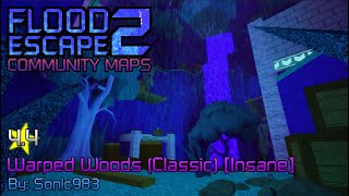 FE2CM  Warped Woods Classic Insane by ChaosDev [upl. by Lynn]