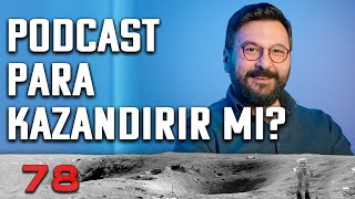 Podcast Para Kazandırır mı  Aydaki Adam İlker Canikligil  Cüneyt Göktürk  B78 [upl. by Liam549]