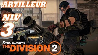 THE DIVISION 2 Artilleur Niveau 3 Enquête de Terrain Tous les Objectifs 1 2 3 et 4 [upl. by Mic876]