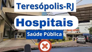 TERESÓPOLISRJ HOSPITAIS SAÚDE PÚBLICA teresópolis [upl. by Oglesby]