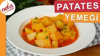 EN EKONOMİK Patates Yemeği Tarifi  Nefis Yemek Tarifleri [upl. by Eirene]