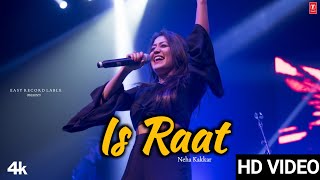 Neha Kakkar  Is Raat  Official Audio Video  Letest Party Song 2024 [upl. by Ewald878]