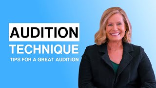 Audition Technique  tips on how to make all of your auditions great [upl. by Ripp]