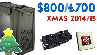 BUILD THE FASTEST 800£700 GAMING PC XMAS 201415 2014 FX 8350 R9 285 [upl. by Nairrot]