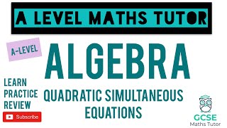 Quadratic Simultaneous Equations  Algebra  GCSE Further Maths  ALevel Maths Series [upl. by Anilam170]