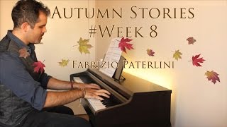 Fabrizio Paterlini  Autumn Stories Week 8 [upl. by Renita]