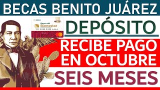 💥🚨¡CONFIRMADO✅🚀 Becas Benito Juárez ALUMNOS DEPÓSITO en OCTUBRE Básica Media Superior y Superior [upl. by Rettke563]