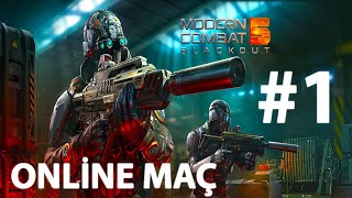 Modern Combat 5 Blackout Online Kapışma Part  1 [upl. by Letisha]