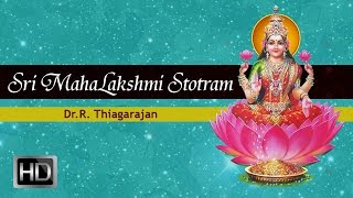 Sri Mahalakshmi Stotram  Sri Lakshmi Pooja  Dr R Thiagarajan [upl. by Dnesnwot242]