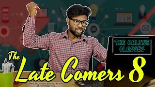 The Late Comers 8  The Online Class  with Subtitles  Shravan Kotha [upl. by Shela]