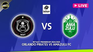 🔴 ORLANDO PIRATES vs AMAZULU FC  Preview Betway Premiership 2024 Fixtures Today [upl. by Moira814]