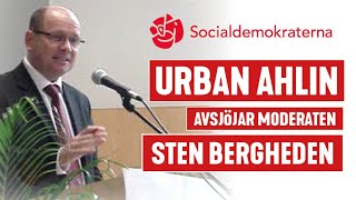 Urban Ahlin S avslöjar Sten Bergheden M [upl. by Esirahc]