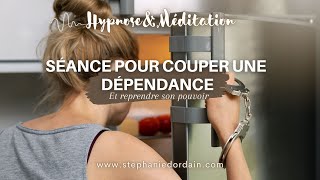 Séance pour se libérer des dépendances [upl. by Aennyl173]