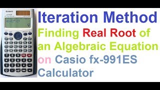 Iteration Method Explained  Finding Real Root on Casio fx991ES Calculator [upl. by Rayle]