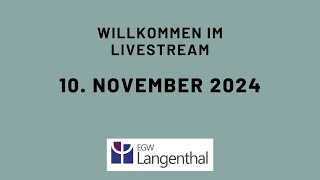 Gottesdienst EGW Langenthal vom 10112024 [upl. by Max]