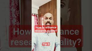 How to enhance research quality Tip 3 [upl. by Waldron]