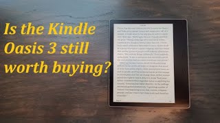 Kindle Oasis 3 still worth buying [upl. by Magner]