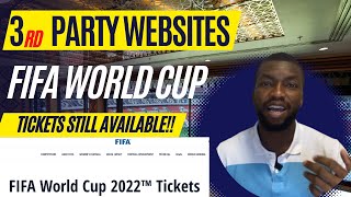 Thirdparty FIFA World Cup 2022™ Tickets Websites [upl. by Milde]