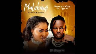 Maleka Olore Busola Oke Feat Qdot [upl. by Oilalue]