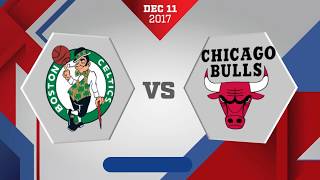 Boston Celtics vs Chicago Bulls December 11 2017 [upl. by Nnyre]