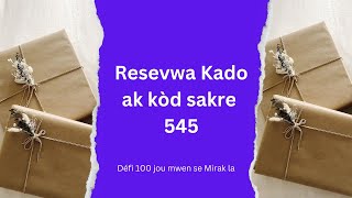 Resevwa KADO enèji lavi ak kòd sakre 545 [upl. by Asilad]