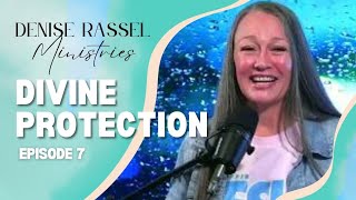 Dr Denise Rassel Ep 7 ‘Divine Protection’ … Created For More [upl. by Malachi]