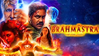 Brahmastra Part One Shiva Full Movie  Ranbir  Alia  Amitabh  Mouny  Nagarjuna  Review amp Facts [upl. by Terriss]