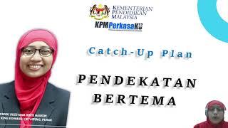 CatchUp Plan KPMPerkasaKU  Pendekatan Bertema [upl. by Anneyehc]