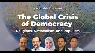 Roundtable Discussion “The Global Crisis of Democracy Religions Nationalism and Populism” [upl. by Sedruol490]