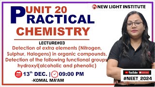 LIVE NEET 2024  PRACTICAL CHEMISTRY  LEC03  Detection of extra elements  Komal Maam neet2024 [upl. by Nonnag]