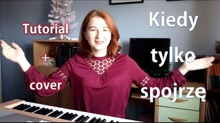 JAK GRAĆ  Kiedy tylko spojrzę  Sylwia Grzeszczak  akordy  tutorial [upl. by Noevart319]