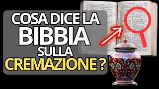 Gesù RISORGERÀ I CREMATI Ecco cosa DICE la BIBBIA [upl. by Anilyx]