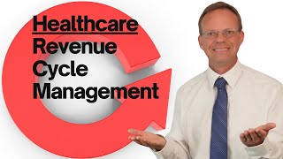 Revenue Cycle Management in Healthcare Explained [upl. by Ethbinium221]