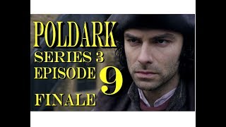 POLDARK Series 3 FINALE Episode 9 RECAP  PoldarkDish  Emotional ending  UK Version [upl. by Anauqcaj]