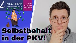 Selbstbehalt in der privaten Krankenversicherung  Beiträge reduzieren mit SB  einfach erklärt 💡 [upl. by Naiviv]