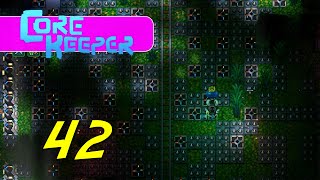 Core Keeper  Lets Play Ep 42 [upl. by Tiffy59]